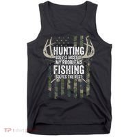 Hunting Solves Most Of My Problems Fishing The Rest Funny Tank Top thumb 0