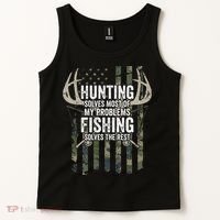 Hunting Solves Most Of My Problems Fishing The Rest Funny Tank Top thumb 2