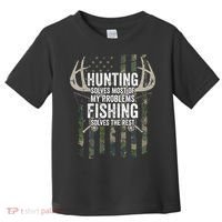 Hunting Solves Most Of My Problems Fishing The Rest Funny Toddler T-Shirt thumb 0