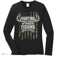 Hunting Solves Most Of My Problems Fishing The Rest Funny Women's Long Sleeve Shirt thumb 0