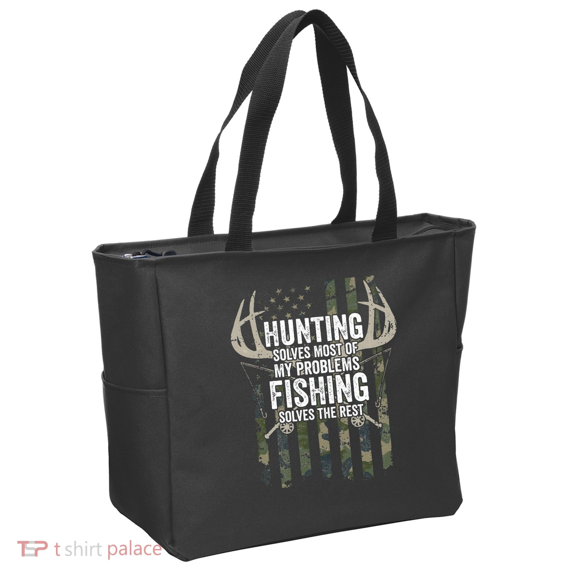 Hunting Solves Most Of My Problems Fishing The Rest Funny Tote Bag