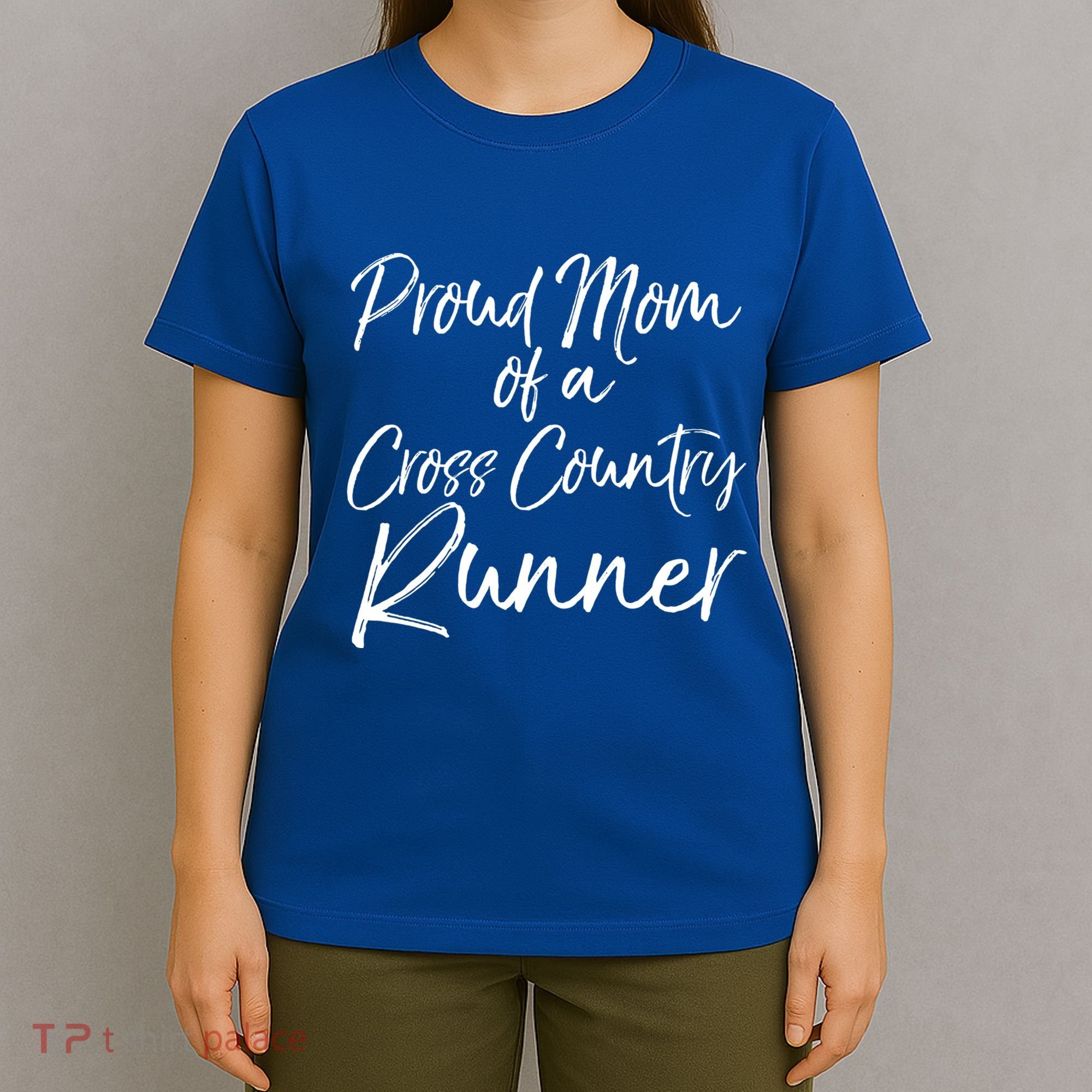High School Mom Run Gift Proud Mom Of A Cross Country Runner Meaningful Gift T-Shirt