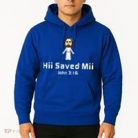 Hii Saved Mii John 316 Jesus Hoodie thumb 2