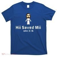 Hii Saved Mii John 316 Jesus T-Shirt thumb 0