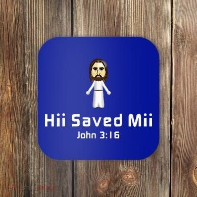 Hii Saved Mii John 316 Jesus Coaster