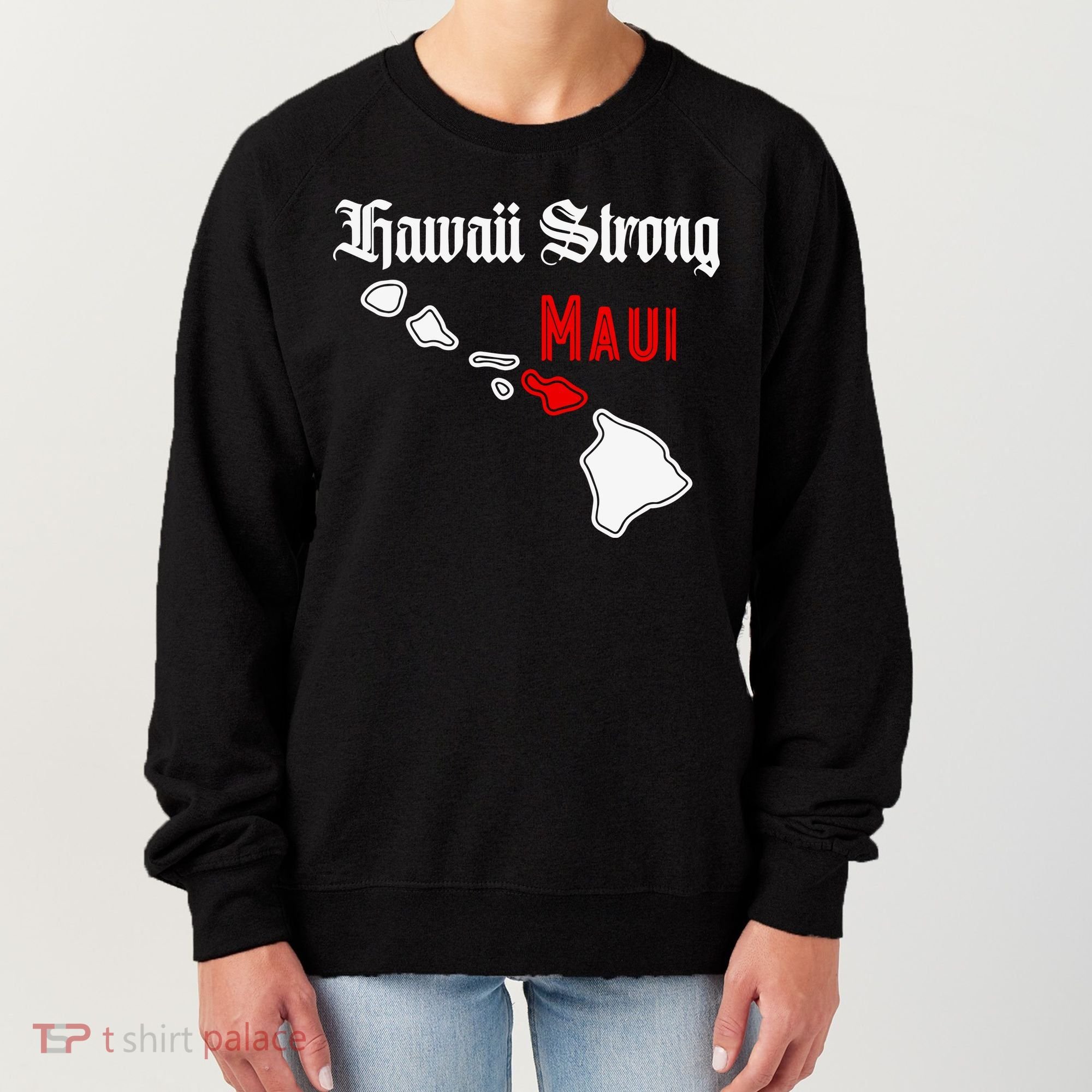 Hawaii Strong Maui Gift Women's Sweatshirt