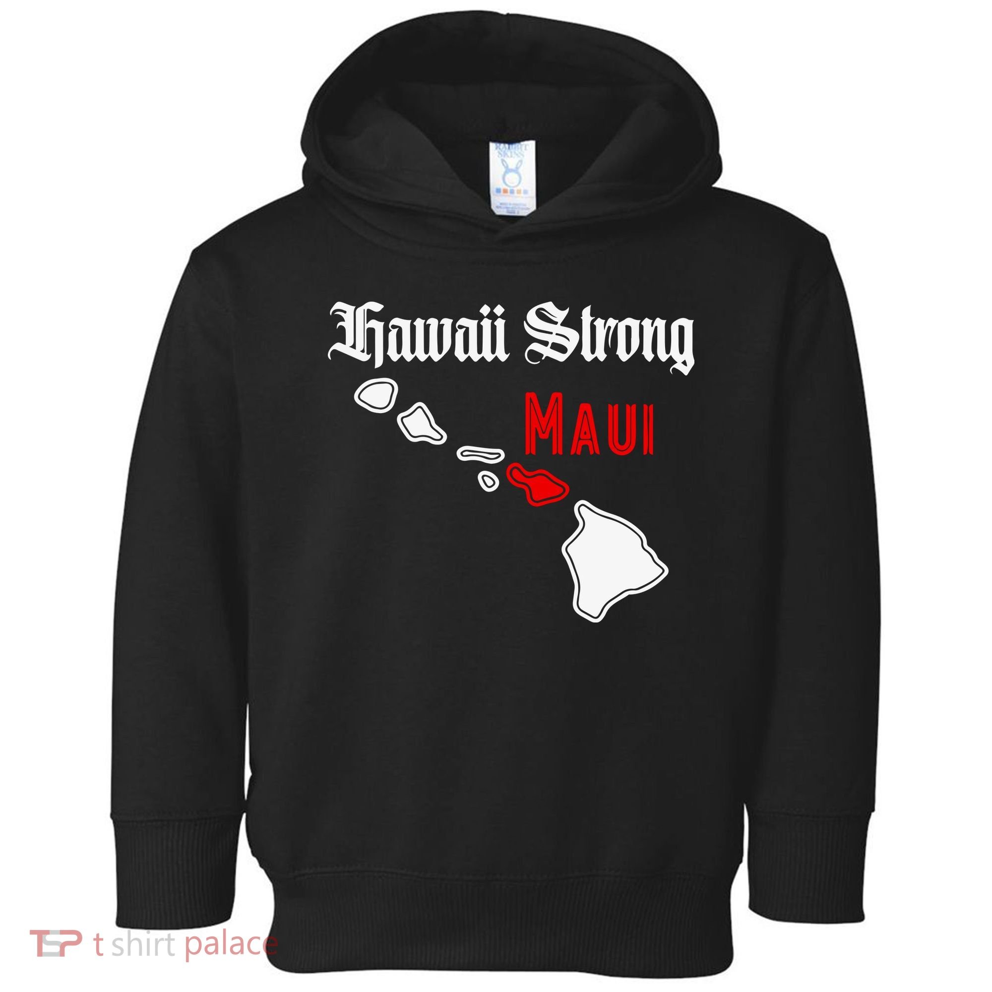 Hawaii Strong Maui Gift Toddler Hoodie