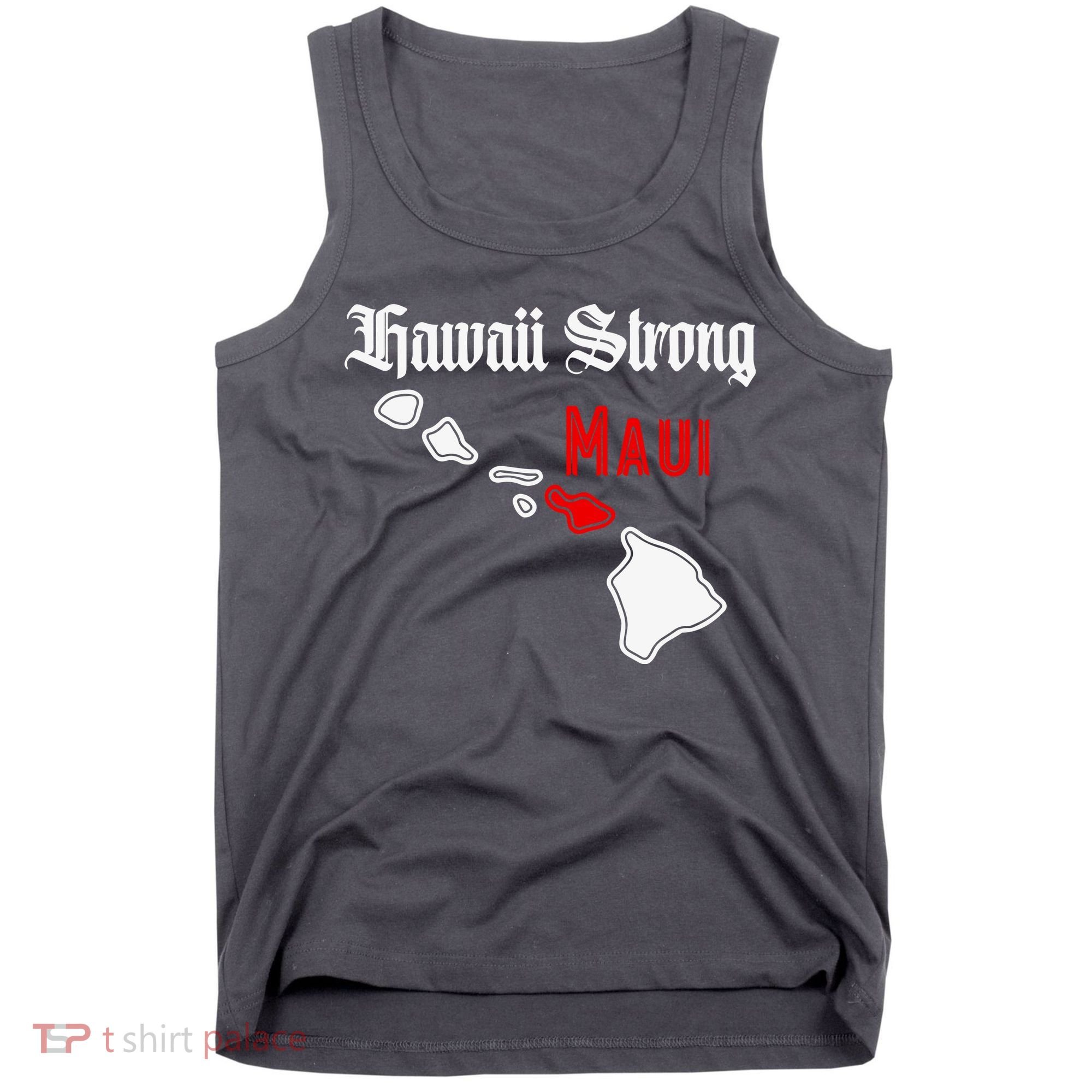 Hawaii Strong Maui Gift Tank Top