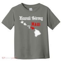 Hawaii Strong Maui Gift Toddler T-Shirt thumb 0