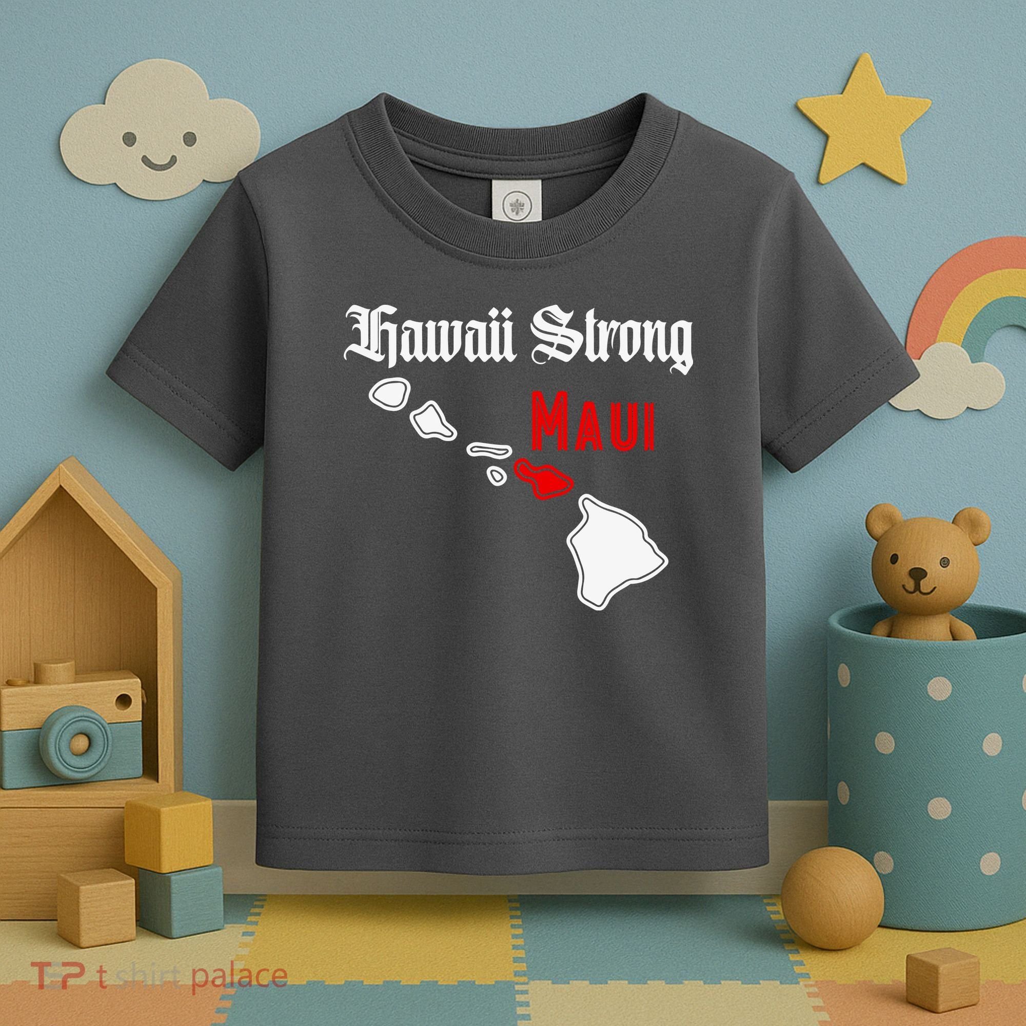 Hawaii Strong Maui Gift Toddler T-Shirt