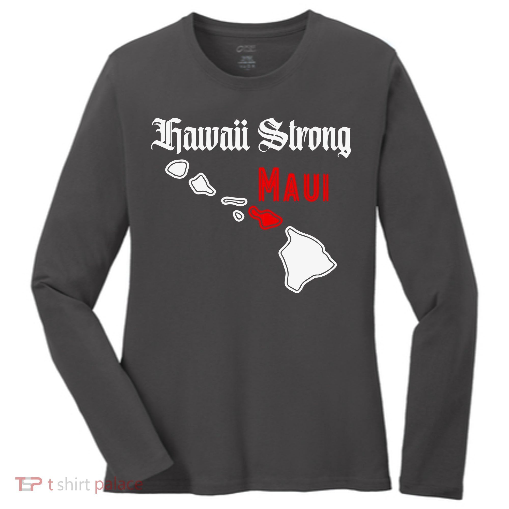 Hawaii Strong Maui Gift Women's Long Sleeve Shirt