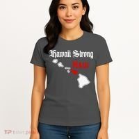 Hawaii Strong Maui Gift Women's T-Shirt thumb 4