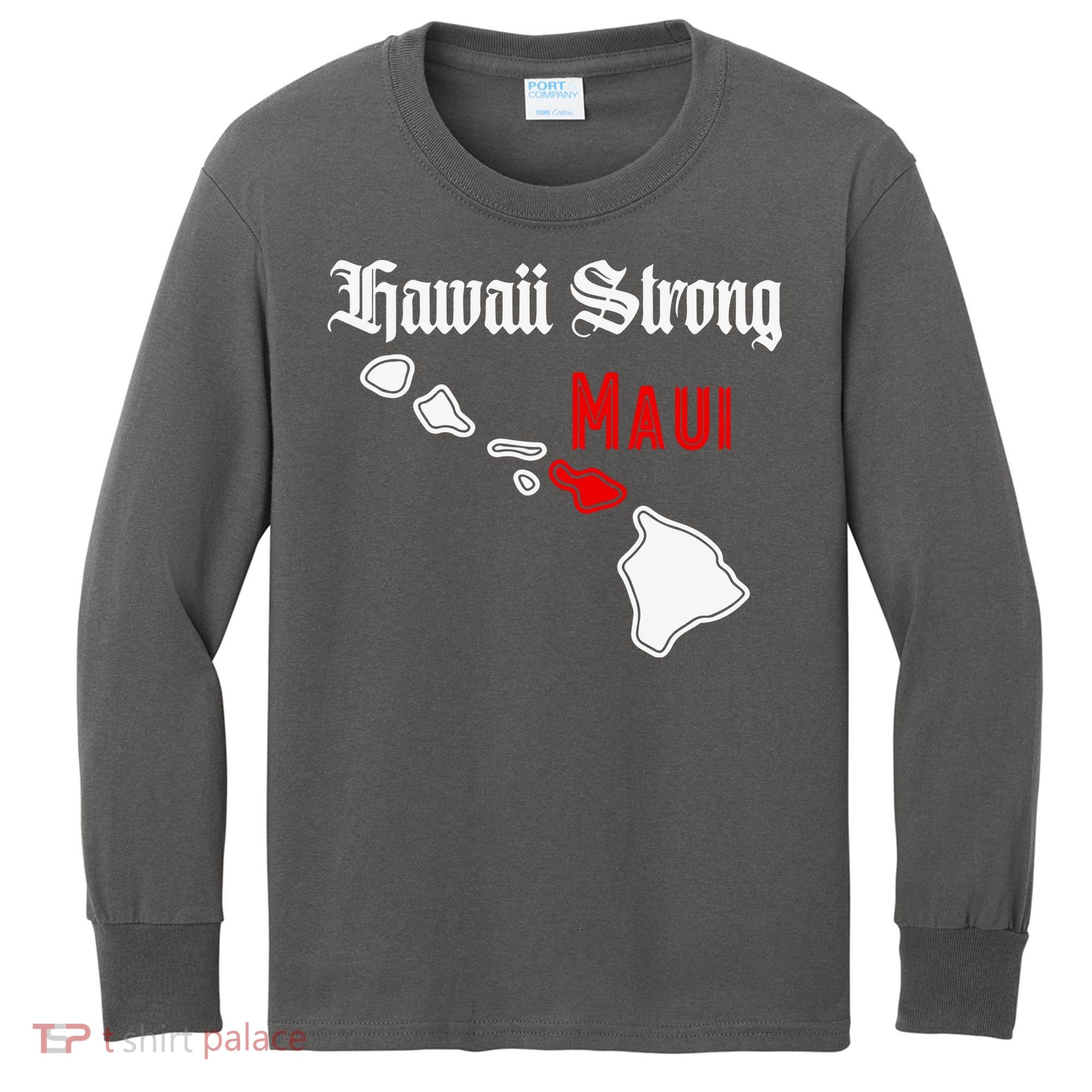 Hawaii Strong Maui Gift Kids Long Sleeve Shirt