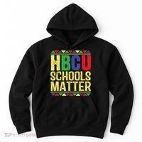 Hbcu Schools Matter Historical Black Colleges Hoodie thumb 0