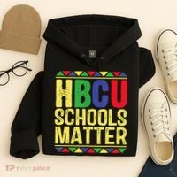 Hbcu Schools Matter Historical Black Colleges Hoodie thumb 4
