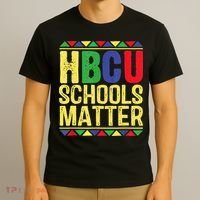 Hbcu Schools Matter Historical Black Colleges T-Shirt thumb 3