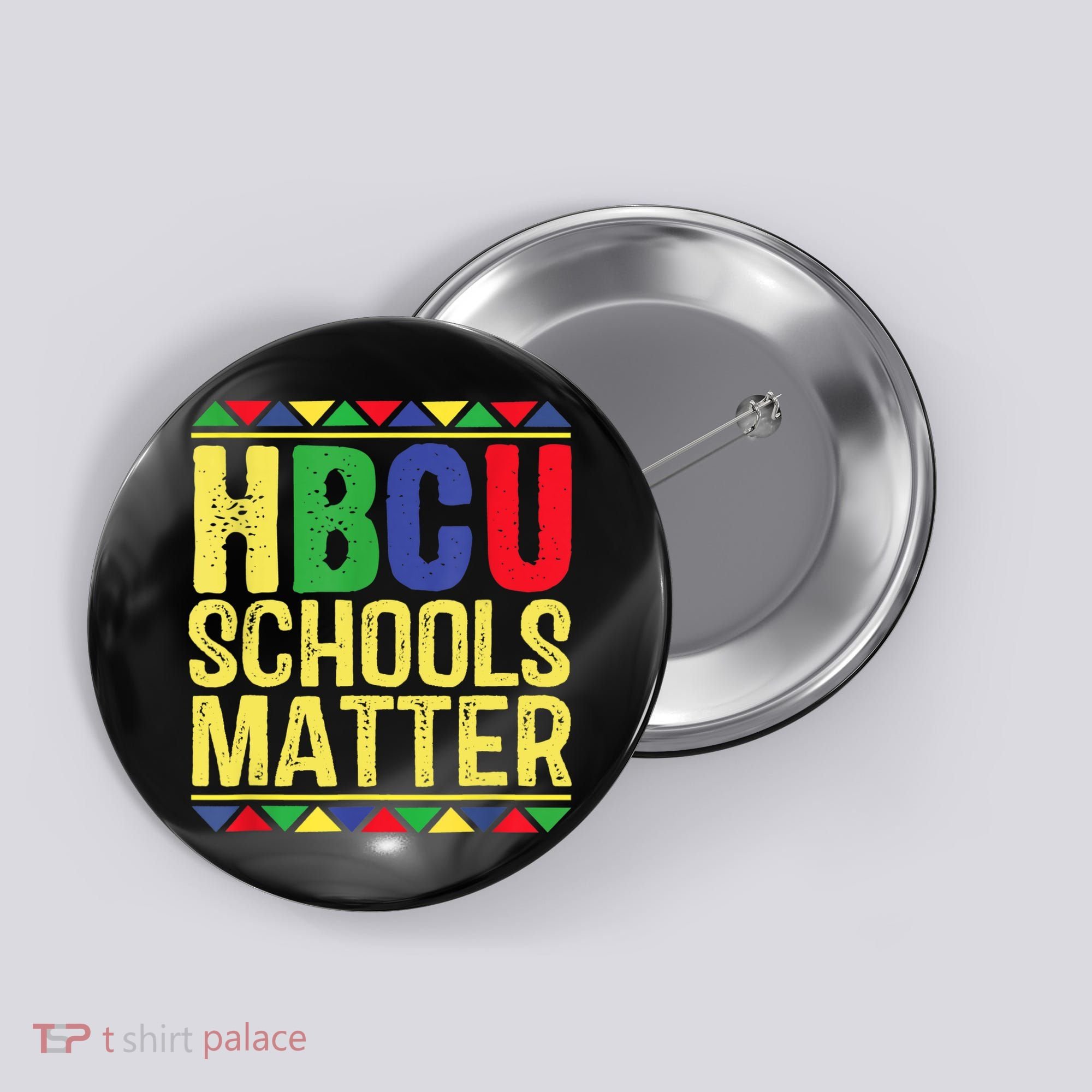 Hbcu Schools Matter Historical Black Colleges Button