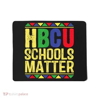 Hbcu Schools Matter Historical Black Colleges Mousepad
