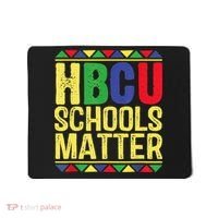 Hbcu Schools Matter Historical Black Colleges Mousepad thumb 0