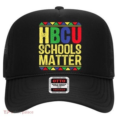 Hbcu Schools Matter Historical Black Colleges Hat