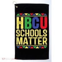 Hbcu Schools Matter Historical Black Colleges Golf Towel thumb 0