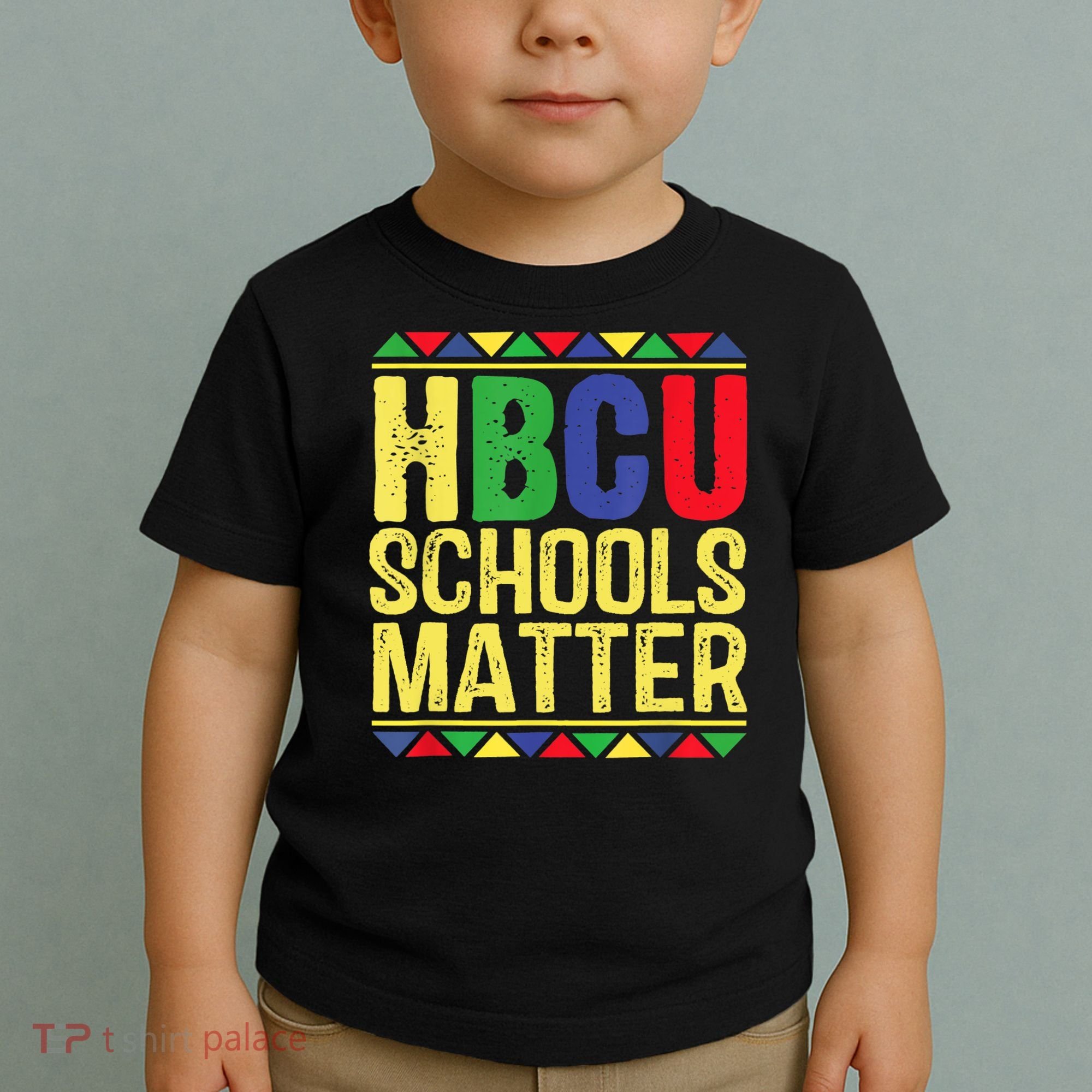 Hbcu Schools Matter Historical Black Colleges Toddler T-Shirt