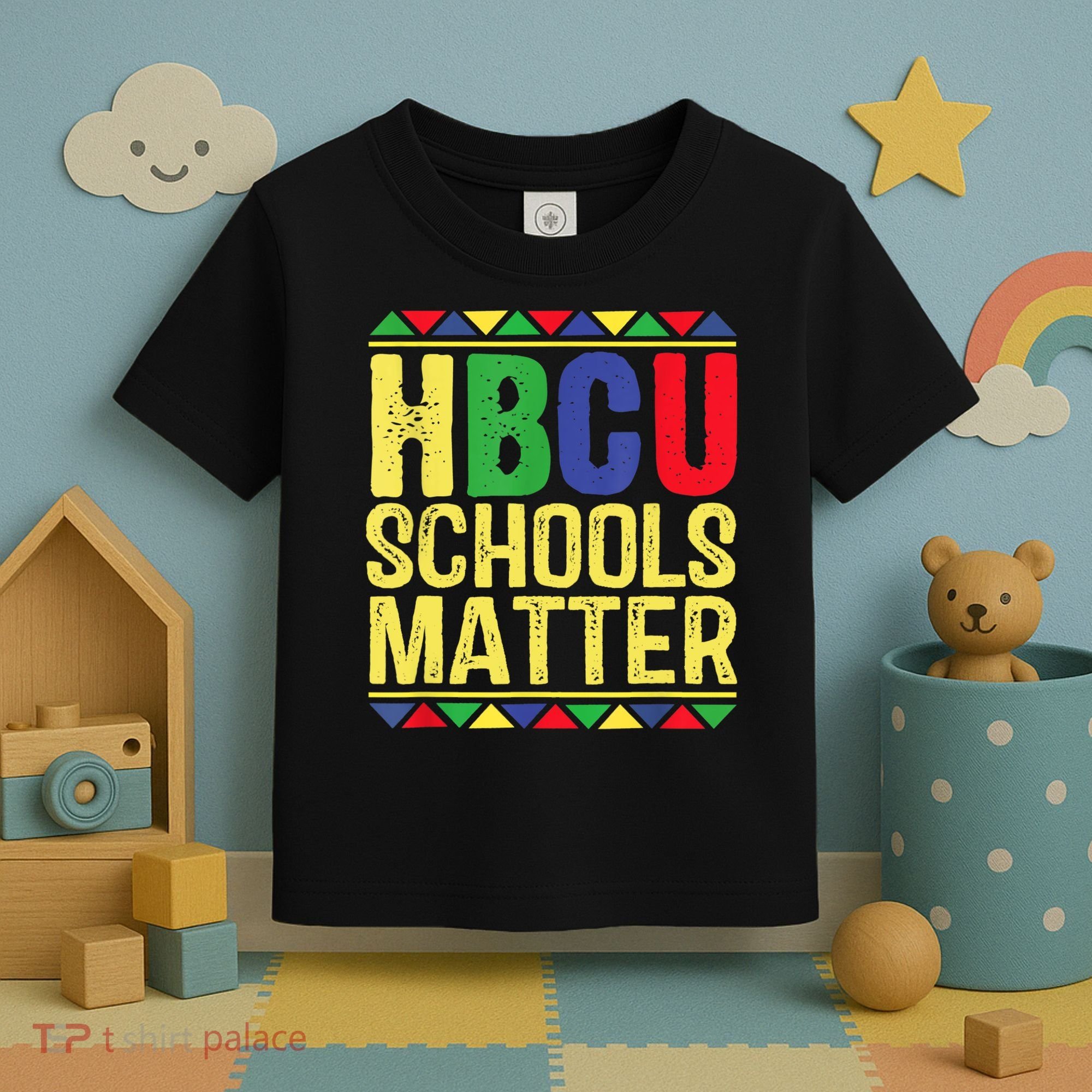 Hbcu Schools Matter Historical Black Colleges Toddler T-Shirt