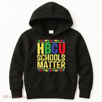Hbcu Schools Matter Historical Black Colleges Kids Hoodie