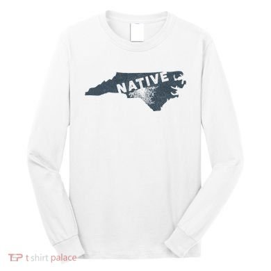 Home State Native North Carolina Long Sleeve Shirt