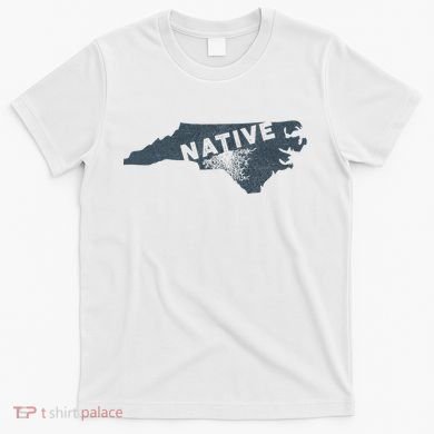 Home State Native North Carolina T-Shirt