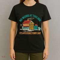Hysterectomy Surgery No Womb At This Inn Hysterectomy Day T-Shirt thumb 4