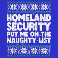 Homeland Security Naughty List Christmas Great Gift Sweatshirt thumb 3