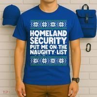 Homeland Security Naughty List Christmas Great Gift T-Shirt thumb 6