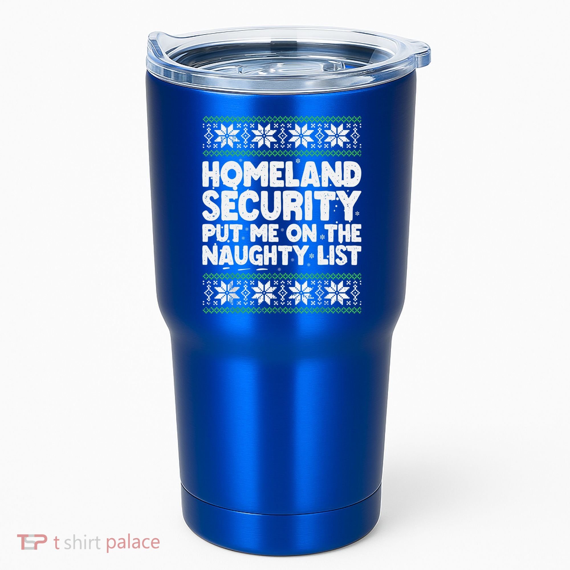 Homeland Security Naughty List Christmas Great Gift Tumbler