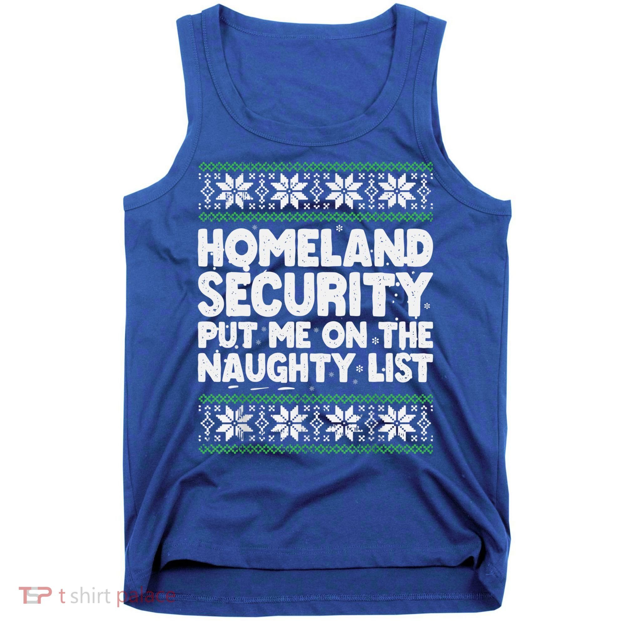 Homeland Security Naughty List Christmas Great Gift Tank Top