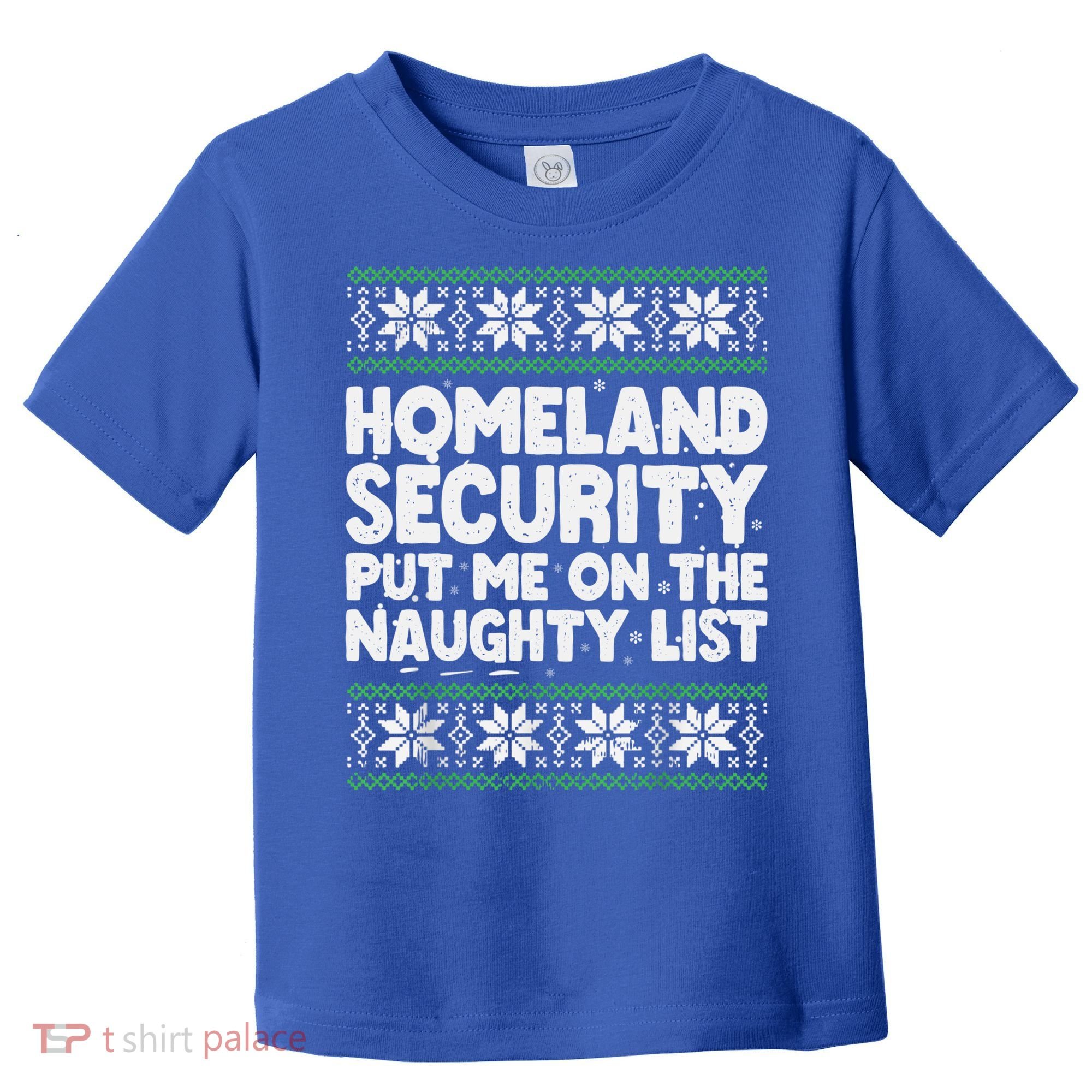 Homeland Security Naughty List Christmas Great Gift Toddler T-Shirt