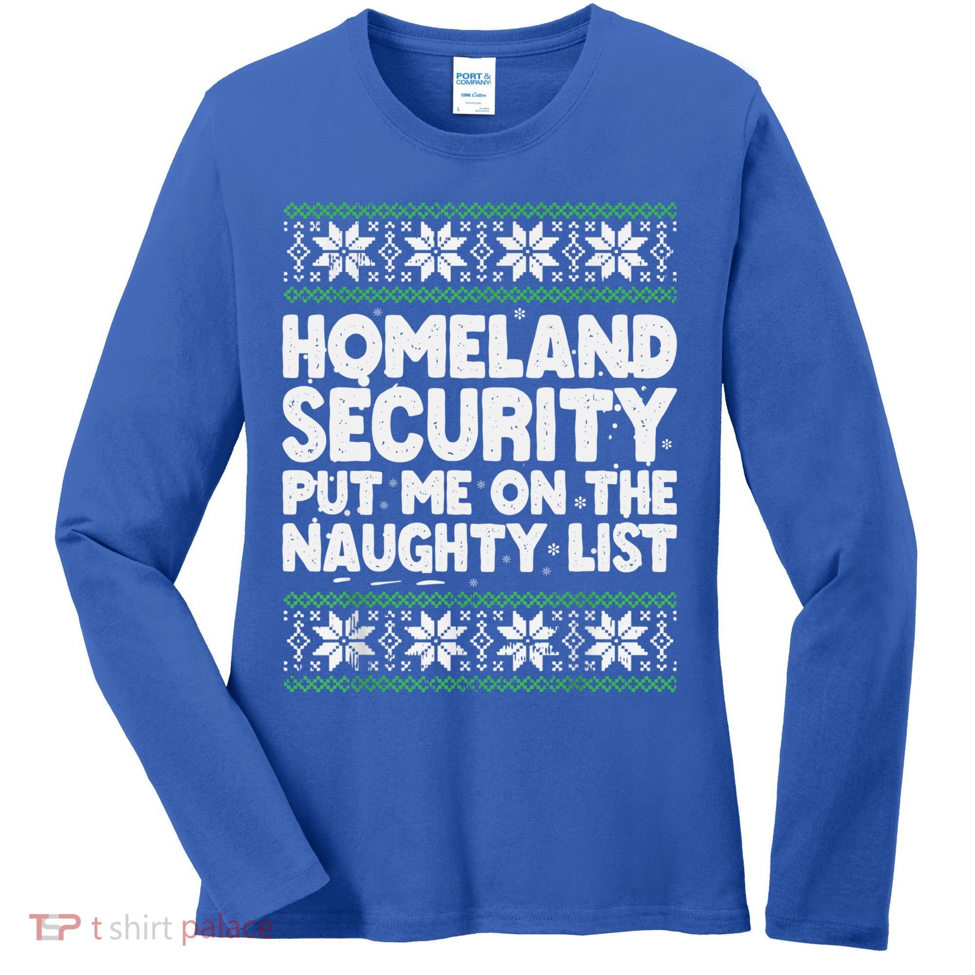 Homeland Security Naughty List Christmas Great Gift Women's Long Sleeve Shirt