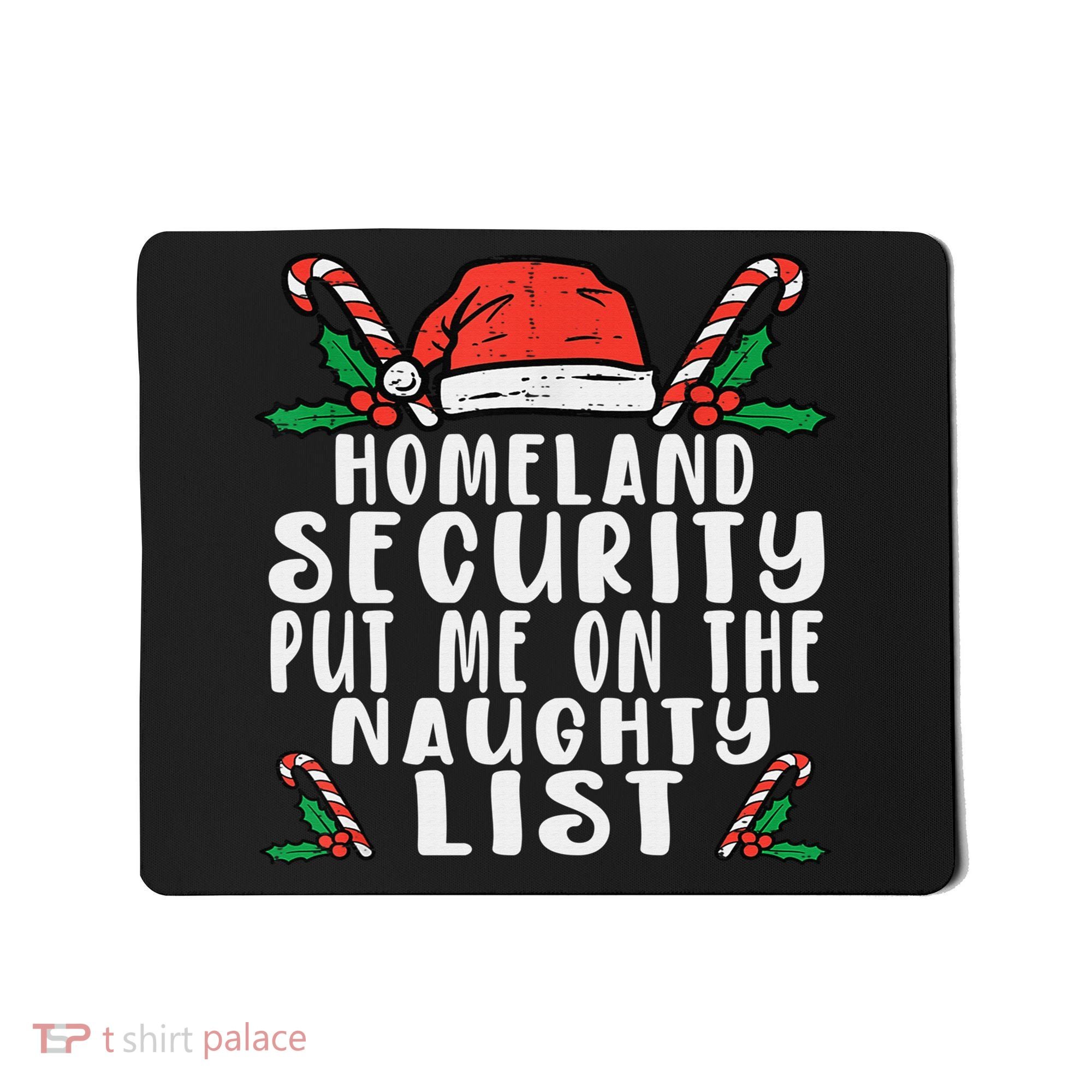 Homeland Security Naughty List Christmas Mousepad