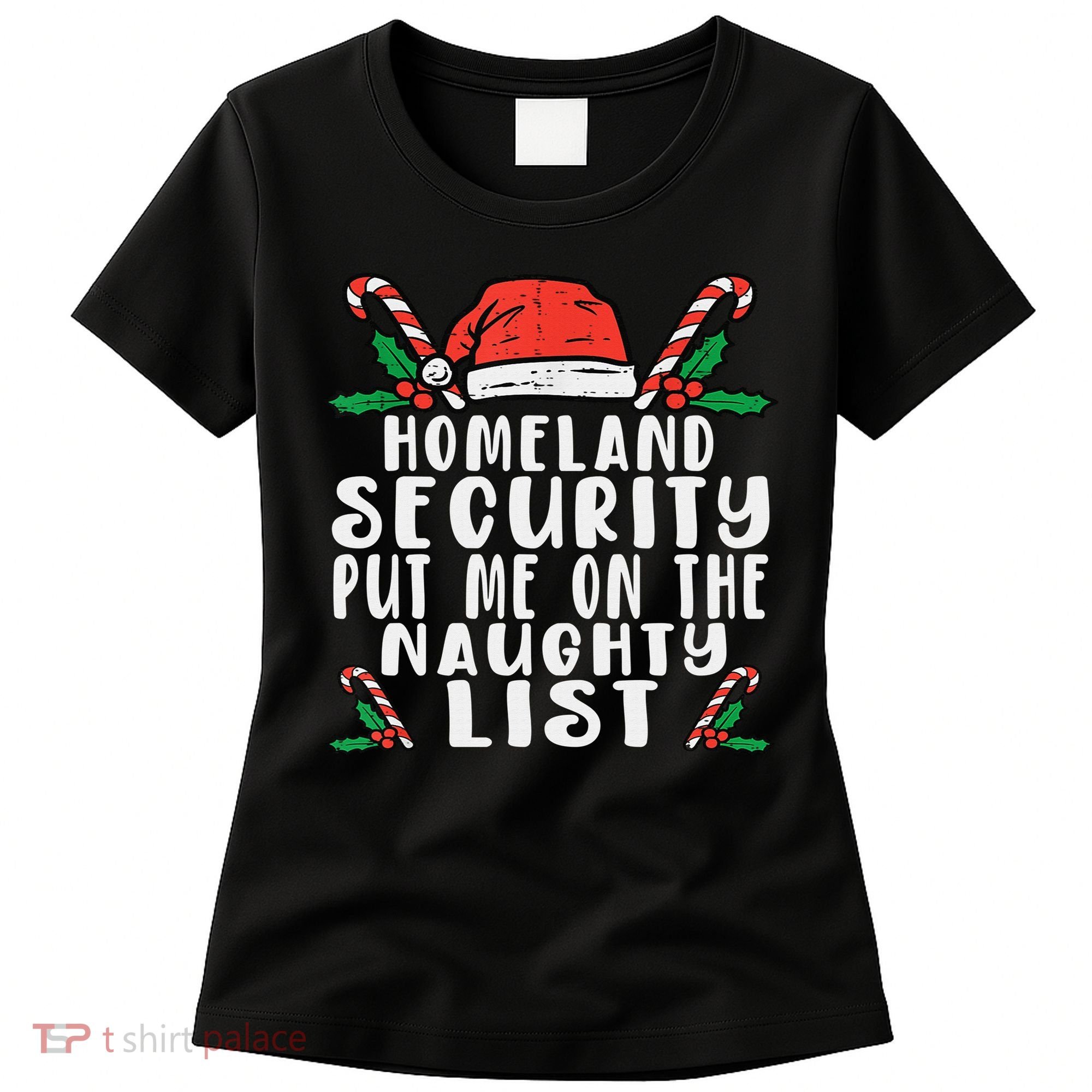 Homeland Security Naughty List Christmas Women's T-Shirt