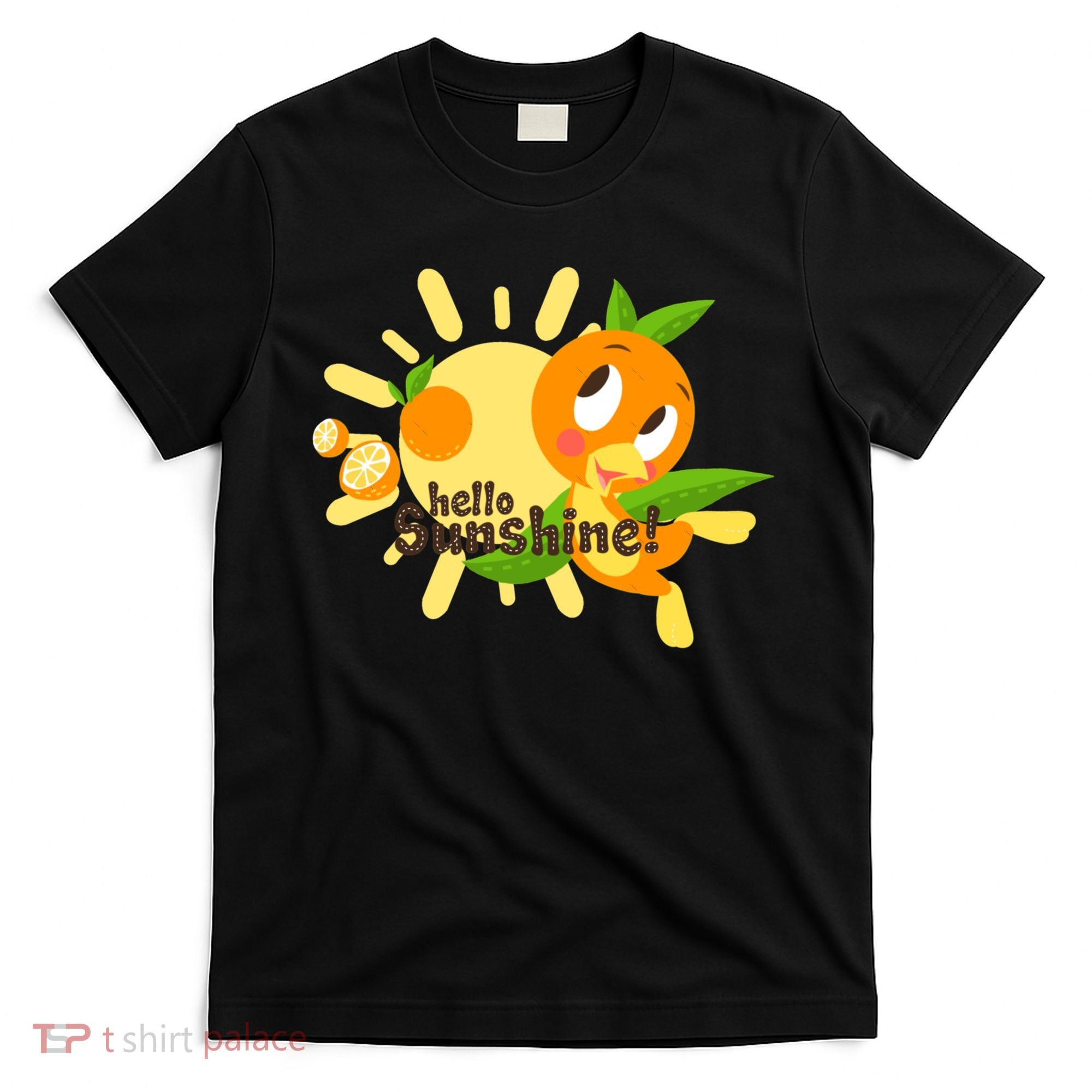 Hello Sunshine! Orange Bird (White Background) T-Shirt
