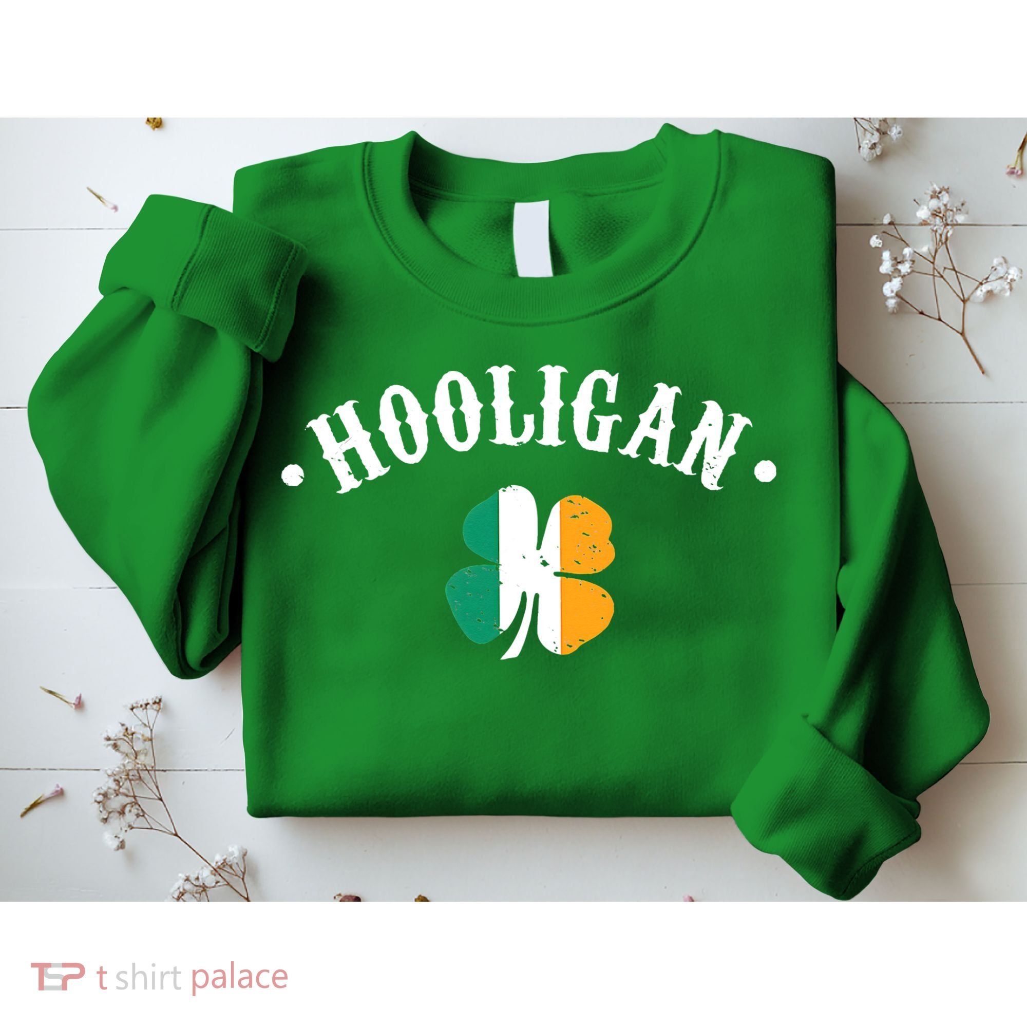 Hooligan St Patricks Day Irish Shamrock Flag Sweatshirt
