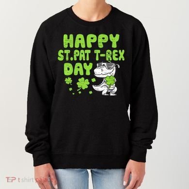 Happy St Pat Rex Day Funny Gift St Patricks Dinosaur Cool Gift Women's Sweatshirt