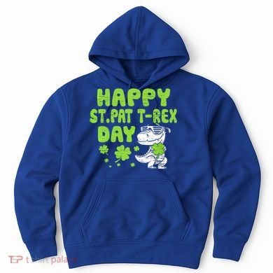 Happy St Pat Rex Day Funny Gift St Patricks Dinosaur Cool Gift Hoodie