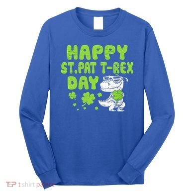 Happy St Pat Rex Day Funny Gift St Patricks Dinosaur Cool Gift Long Sleeve Shirt