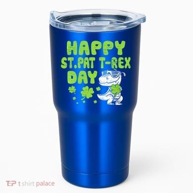 Happy St Pat Rex Day Funny Gift St Patricks Dinosaur Cool Gift Tumbler