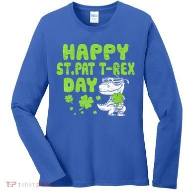 Happy St Pat Rex Day Funny Gift St Patricks Dinosaur Cool Gift Women's Long Sleeve Shirt