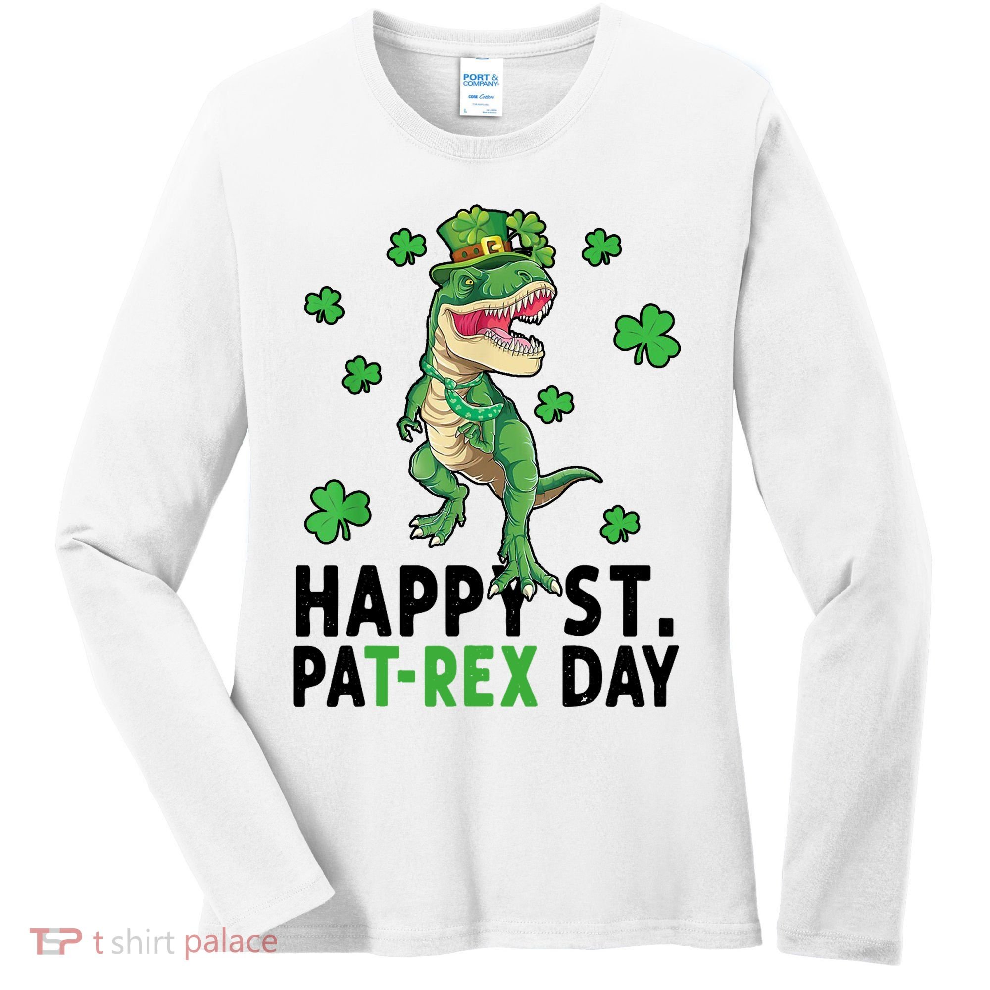 Happy St Patrick's Day T Rex Women's Long Sleeve Shirt