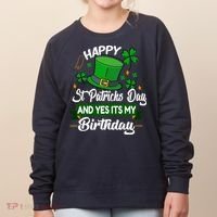 Happy St Patricks Day ItS My Birthday Saint Patricks Day Women's Sweatshirt thumb 0