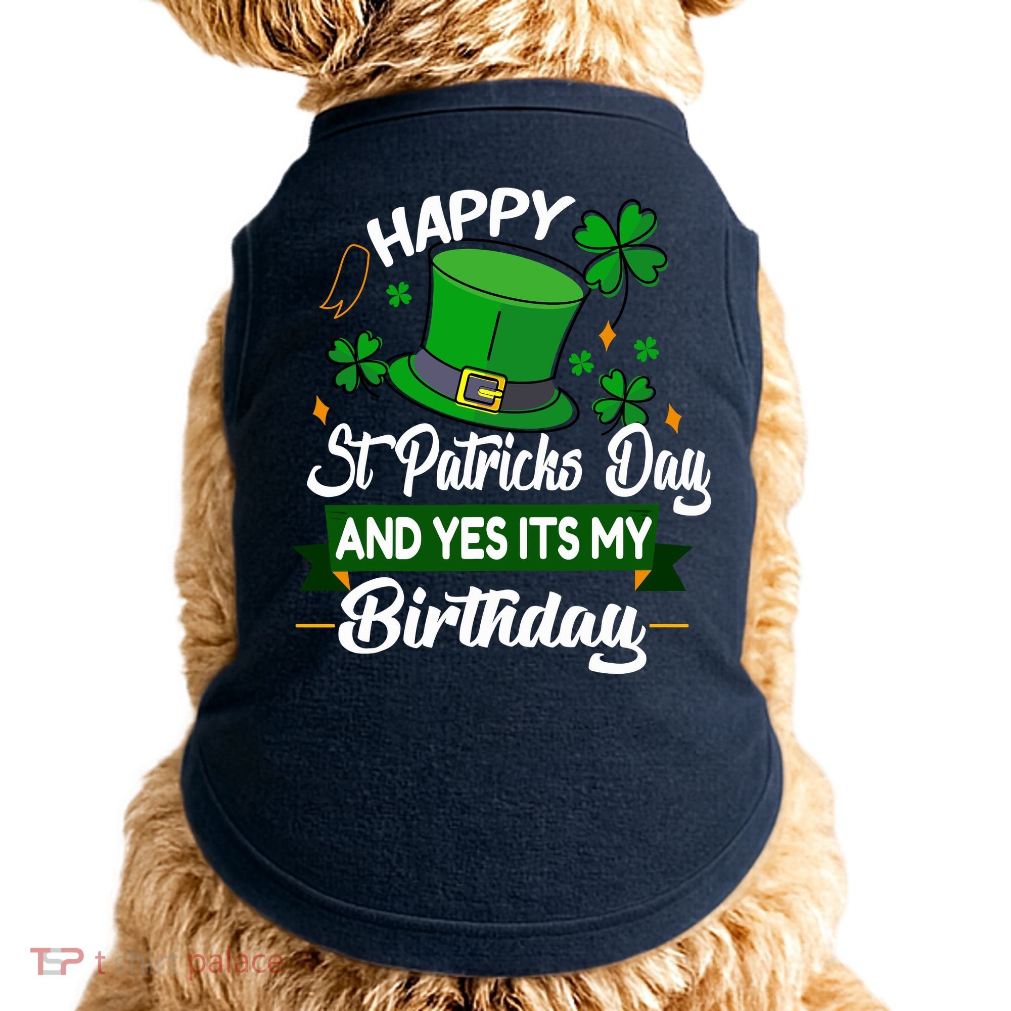 Happy St Patricks Day ItS My Birthday Saint Patricks Day Doggie Tank