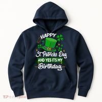 Happy St Patricks Day ItS My Birthday Saint Patricks Day Hoodie thumb 0